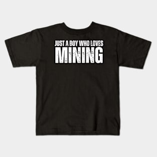 Just A Boy Who Loves Mining Kids T-Shirt